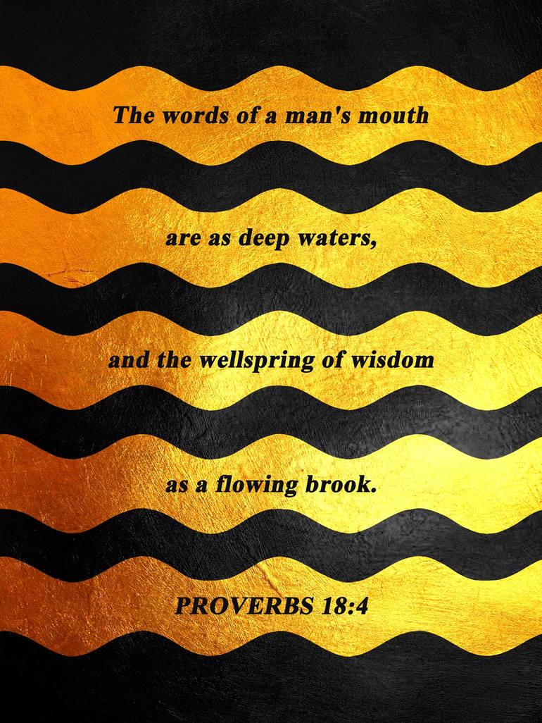 Proverbs 18 4 Bible Verse Wall Art Mixed Media By AB Concepts Saatchi Art