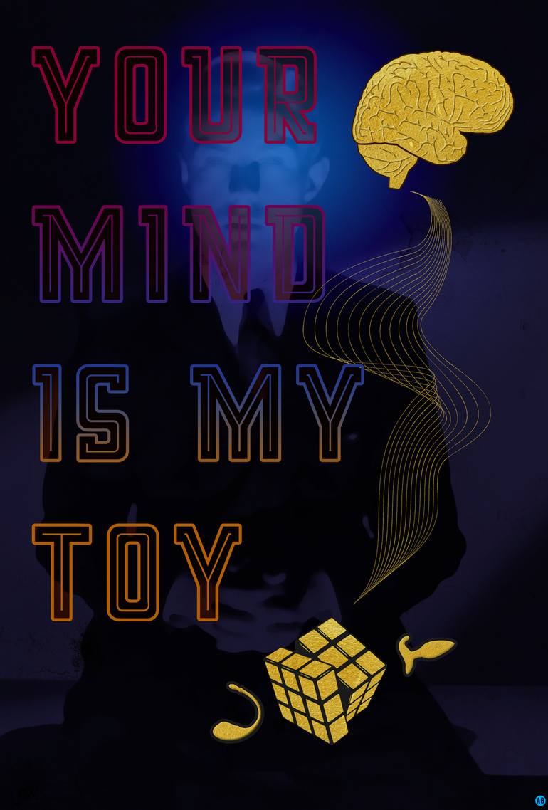 Your Mind Is My Toy - Print