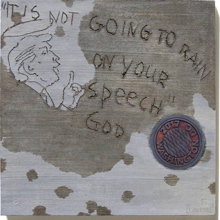 "It Is Not Going To Rain on Your Speech" - Print