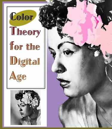 Book Cover: Color Theory for the Digital Age "Tribute to Billy Holiday " thumb