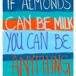 If almonds...