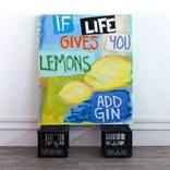 If live gives you lemons by Marisabel Gonzalez