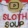 Sloth Soup detail close up