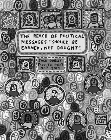 Saatchi Art Artist Ralph Lazar; Painting, “TWITTER BANS ALL POLITICAL ADS” #art