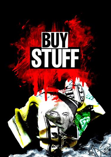 "Buy Stuff" -Poster Print - Limited Edition of 20 thumb