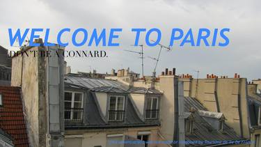 Welcome To Paris, Don't Be A Connard thumb