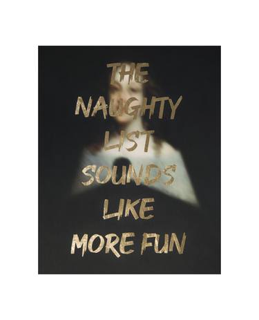 THE NAUGHTY LIST SOUNDS LIKE MORE FUN - Limited Edition of 10 thumb