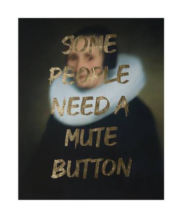 SOME PEOPLE NEED A MUTE BUTTOM thumb