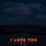 I LOVE YOU by Paxton Maroney