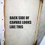 Back side of canvas looks like this.