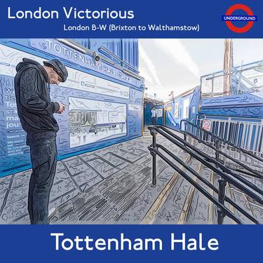 Tottenham Hale - London Victorious - Limited Edition of 10 thumb