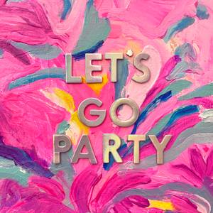 Let’s Go Party