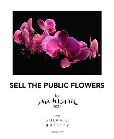 Sell the Public Flowers - Limited Edition of 10 thumb