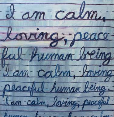 I am calm, loving, peaceful human being... thumb