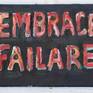 I have been painting Embrace Failare paintings and t-shirts for a number of years. This is my latest one I did in June, 2017.