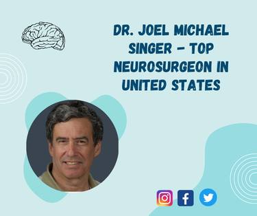 Dr. Joel Michael Singer - Top Neurosurgeon in United States thumb