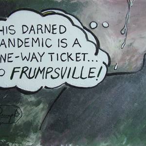 Collection Pandemic=One-way ticket to Frumpsville!