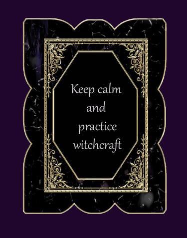 Keep Calm And Practice Witchcraft thumb