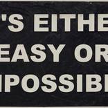 It's Either Easy Or Impossible by Gareth Kemp