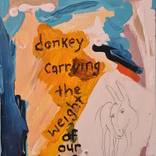 Donkey carrying the weight of our grief by Joanna Bland