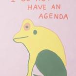 I Do Not Have An Agenda by Anthony Becker