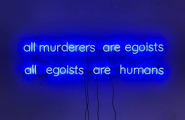 "all murderers are egoists, all egoists are humans" thumb