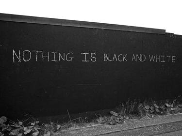 Nothing is Black & White thumb