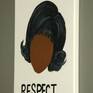 The Queen of Soul music, Aretha Franklin, an iconic 60s super star. 

These simplified naive style portraits are of people who are so recognisable that you do not need to see a face in order to recognise who is being represented. Each painting also includes a single word or number adding further meaning to the portrait.