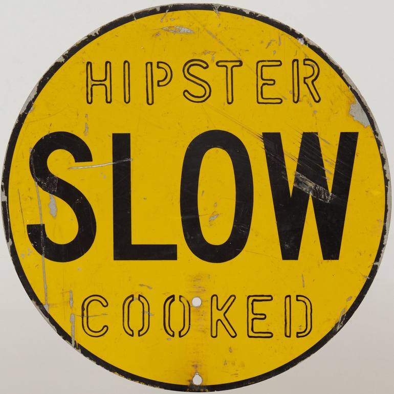 Hipster Slow Cooked - Print