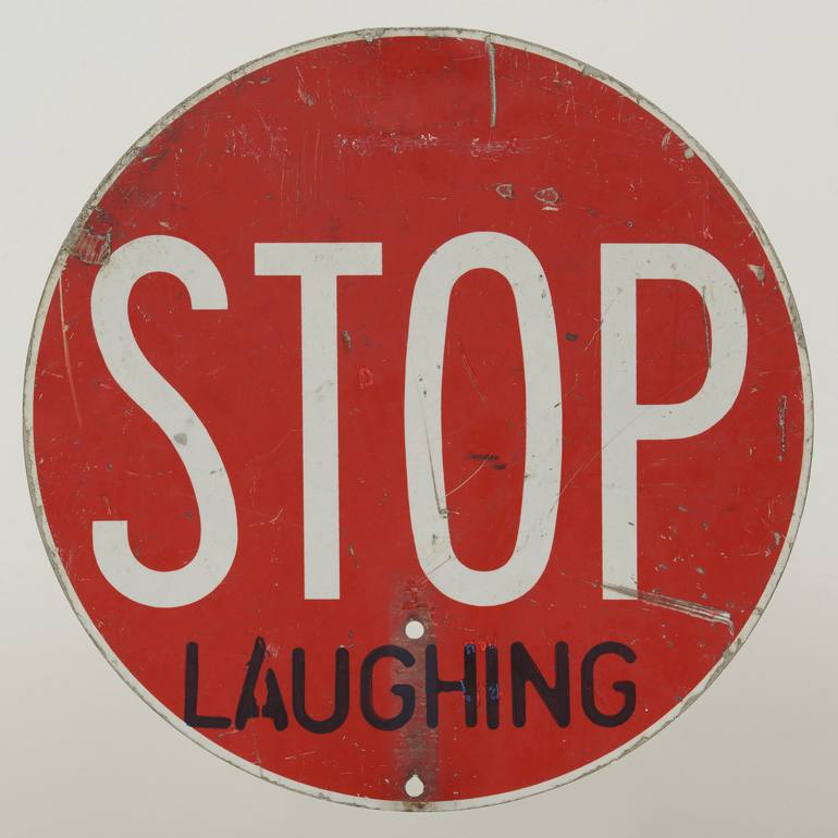 Stop Laughing - Print