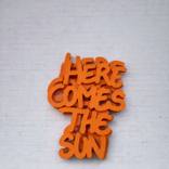 HERE COMES THE SUN by Thomas Gromas