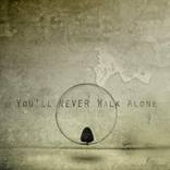 You'll Never Walk Alone - Limited Edition 10 of 10 by Marko Beslac