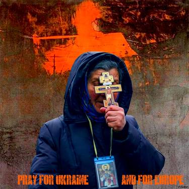 Pray for Ukraine and Europe - Limited Edition of 10 thumb