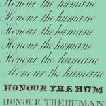 Honour the human (Honour the humane) - Limited Edition of 25 by David Aston