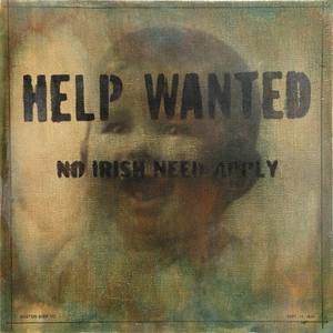 No Irish Need Apply