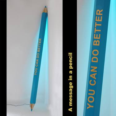 A message in a pencil - You can do better - Limited edition 3 of 9 Lighting thumb