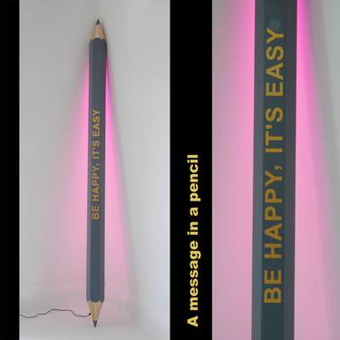 A message in a pencil - Be happy, it's easy - Limited edition 3 of 9 Lighting thumb