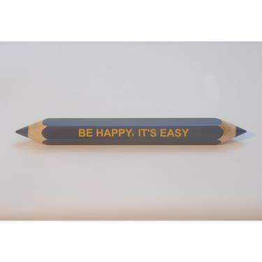 A message in a pencil - Be happy, it's easy Small edition (no light) Limited edition 3 of 25 thumb