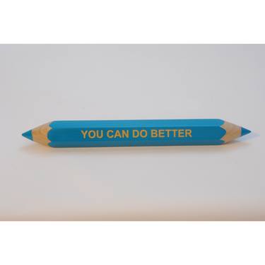 A message in a pencil - You can do better Small edition (no light) Limited edition 3 of 25 thumb