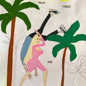 Palm Trees are Despicable