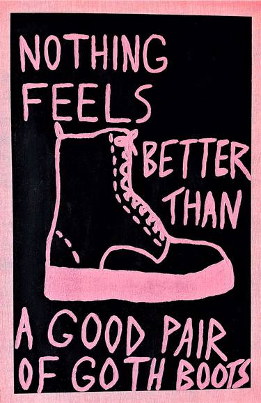 Saatchi Art Artist Frances Sousa; Paintings, “Nothing Feels Better than a Good Pair of Goth Boots Art Print” #art