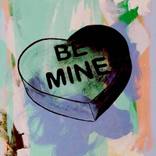 Be Mine by Gage John Lazare