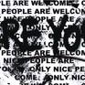 Only Nice people are welcome
Just let your friend that " Only nice people are welcome " in your house . Nice reminder in a funny way .