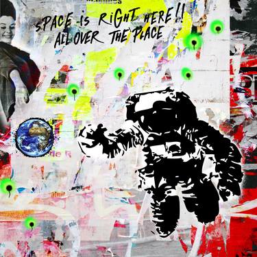 Space is right here!!! All over the place - Limited Edition of 8 thumb