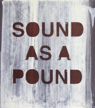 "Sound as a Pound" No 1 - Limited Edition of 1 thumb