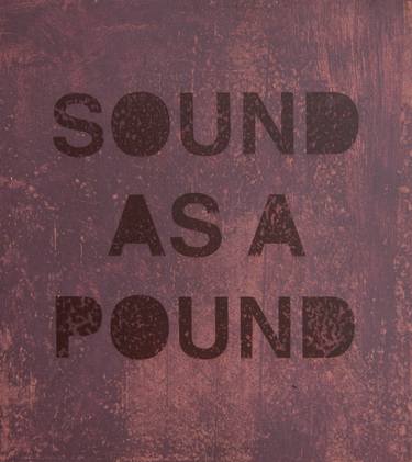 " Sound as a Pound" No 2 - Limited Edition of 1 thumb