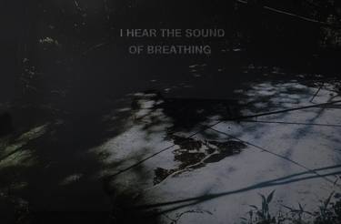 I hear the sound of breathing - Limited Edition of 1 thumb