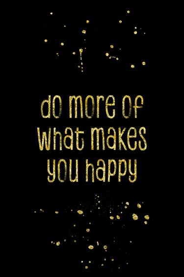 TEXT ART GOLD Do more of what makes you happy thumb
