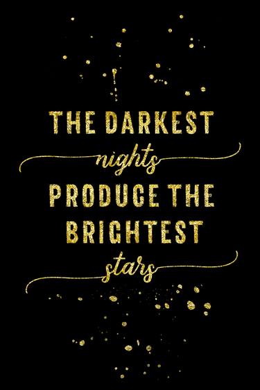 TEXT ART GOLD The darkest nights produce the brightest stars thumb