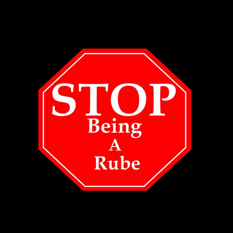 Stop Rubeness - Print